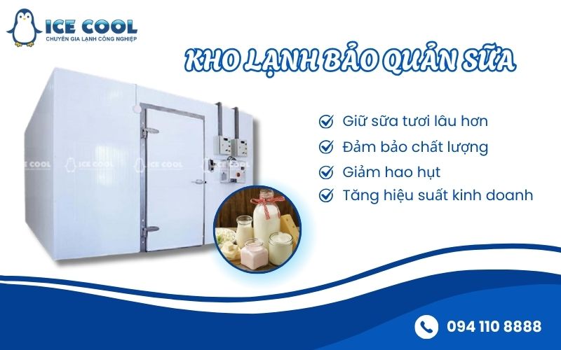 Kho lạnh bảo quản sữa